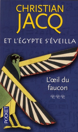 Emprunter Et l'Egypte s'éveilla Tome 3 : L'oeil du faucon livre