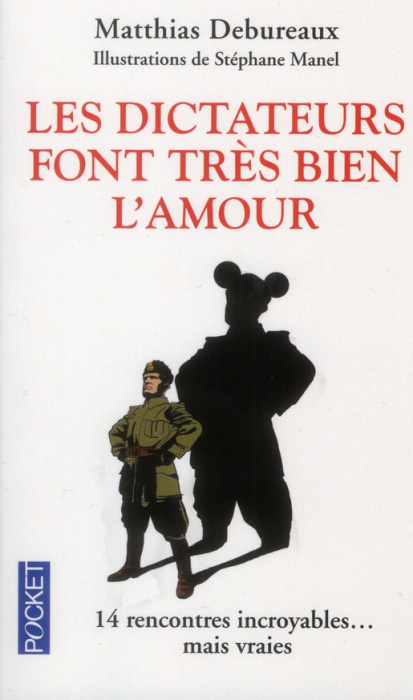 Emprunter Les dictateurs font très bien l'amour. Les plus improbables rencontres du XXe siècle livre