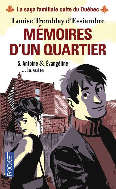 Emprunter Memoires d'un quartier Tome 5 : Antoine & Evangéline... la suite livre