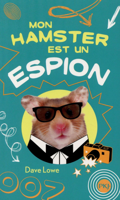 Emprunter Mon hamster Tome 3 : Mon hamster est un espion livre