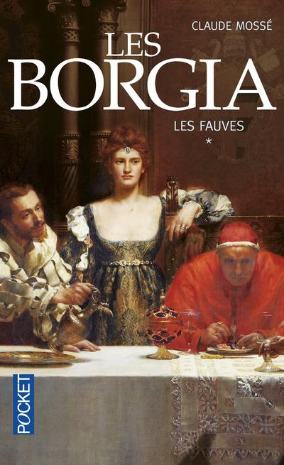 Emprunter Les Borgia Tome 1 : Les fauves livre