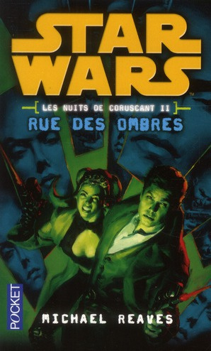 Emprunter Star Wars Les Nuits de Coruscant Tome 2 : Rue des ombres livre