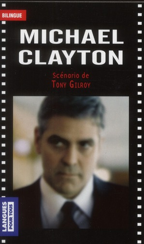Emprunter Michael Clayton. Edition bilingue français-anglais livre