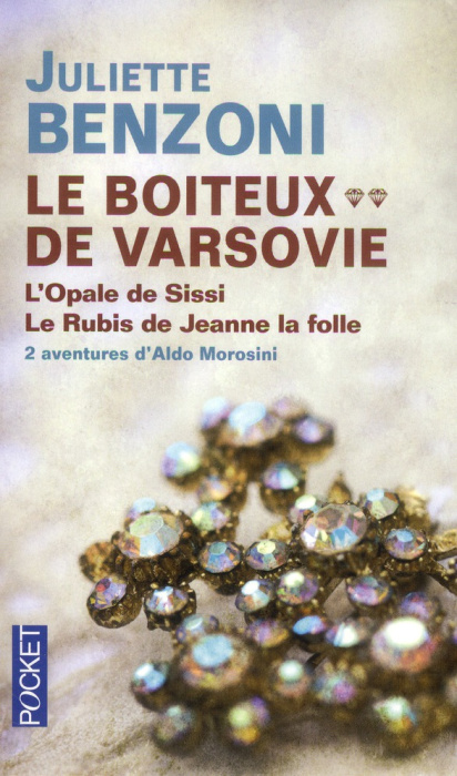 Emprunter Le boiteux de Varsovie : L'Opale de Sissi ; Le Rubis de Jeanne la folle livre