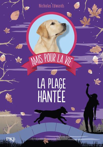 Emprunter Amis pour la vie Tome 3 : La plage hantée livre