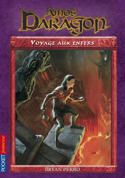Emprunter Amos Daragon Tome 7 : Voyage aux Enfers livre