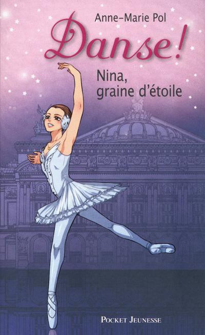 Emprunter Danse ! Tome 1 : Nina, graine d'étoile livre