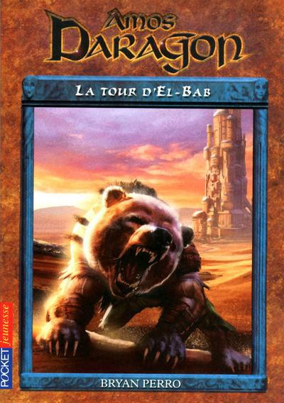Emprunter Amos Daragon Tome 5 : La tour d'El-Bab livre