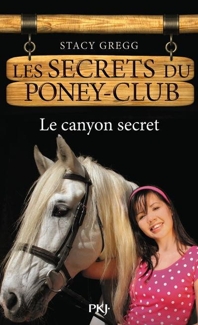 Emprunter Les secrets du poney-club Tome 10 : Le canyon secret livre