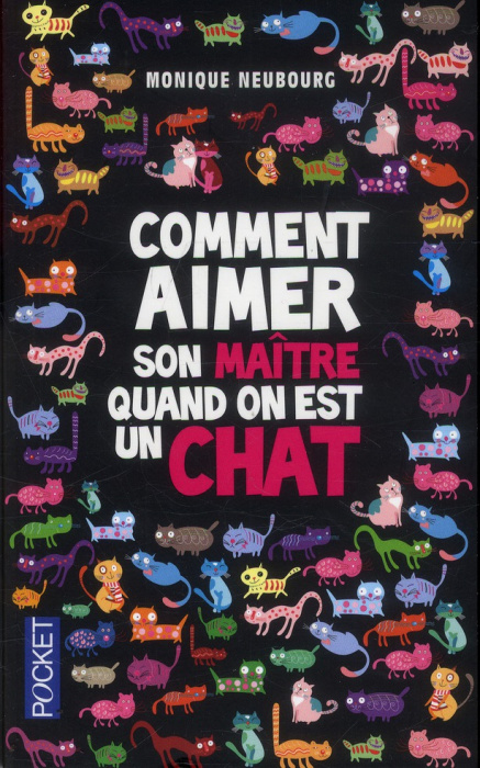 Emprunter Comment aimer son maître quand on est un chat ; Comment domertiquer son maître quand on est un chat livre