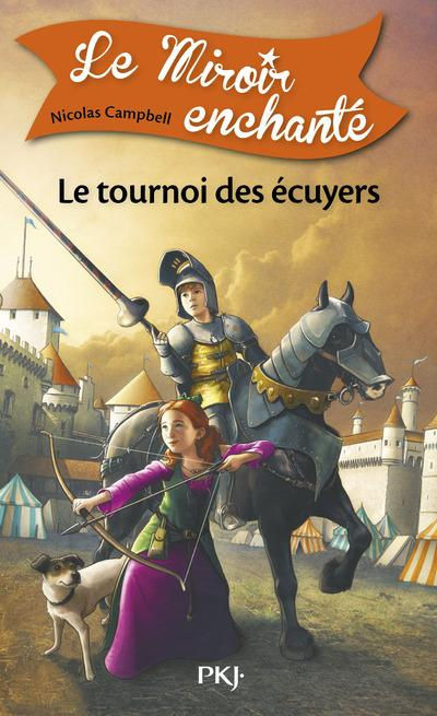 Emprunter Le miroir enchanté Tome 3 : Le tournoi des écuyers livre