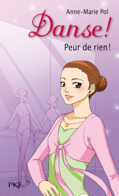 Emprunter Danse ! Tome 21 : Peur de rien ! livre