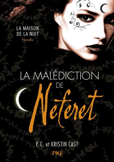 Emprunter La Maison de la Nuit : La malédiction de Neferet livre