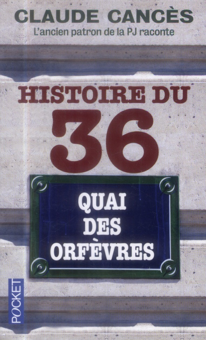 Emprunter Histoire du 36 quai des orfèvres livre