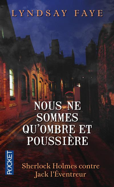 Emprunter Nous ne sommes qu'ombre et poussière. Sherlock Holmes à la poursuite de Jack l'Eventreur livre