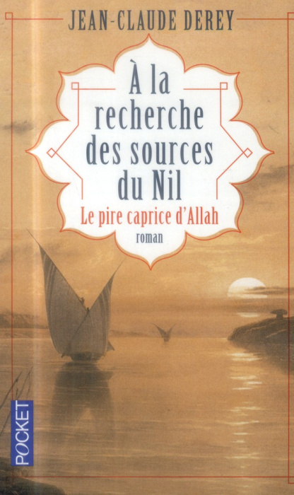 Emprunter A la recherche des sources du Nil. Le pire caprice d'Allah livre