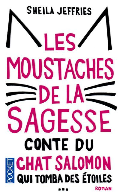 Emprunter Les moustaches de la sagesse. Conte du chat Salomon qui tomba des étoiles puis d'un camion pour aide livre