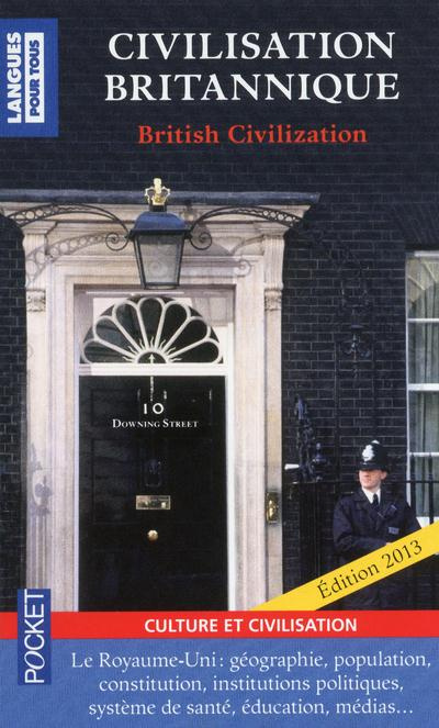 Emprunter Civilisation britannique 2013. British Civilization, 8e édition, Edition bilingue français-anglais livre