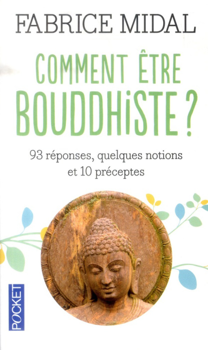 Emprunter Comment être bouddhiste ? 93 réponses, quelques notions et 10 préceptes, Edition revue et corrigée livre