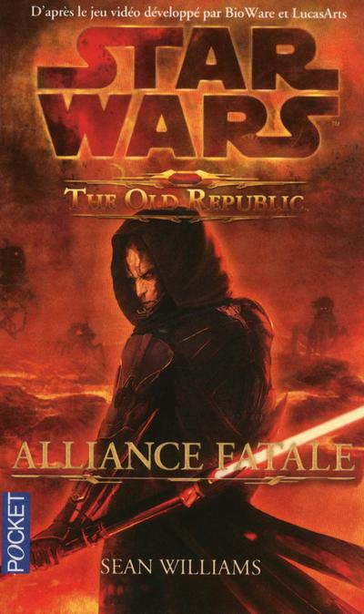 Emprunter Star Wars : The Old Republic : Alliance fatale livre