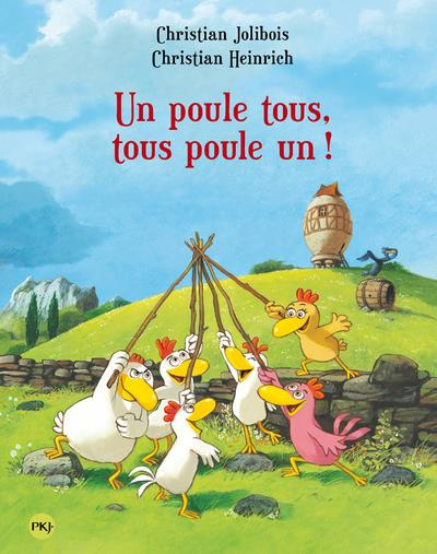 Emprunter Un poule tous, tous poule un ! livre