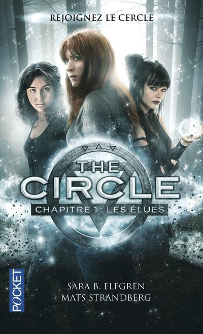 Emprunter The circle Tome 1 : Les élues livre
