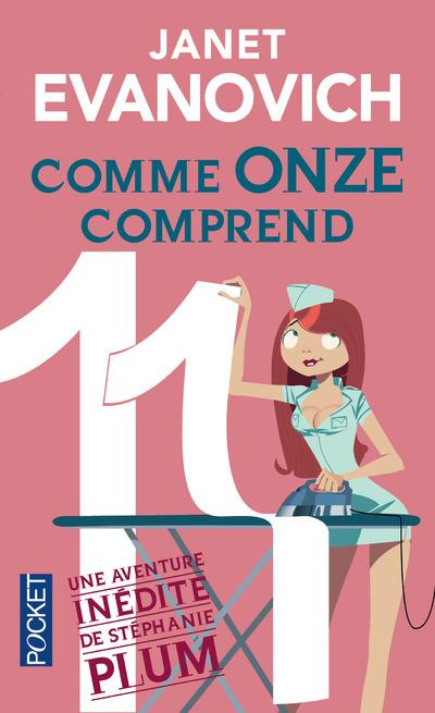 Emprunter Une aventure de Stéphanie Plum Tome 11 : Comme onze comprend livre