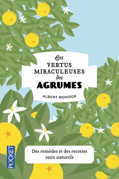 Emprunter Les vertus miraculeuses des agrumes livre