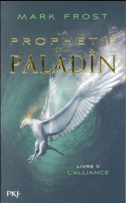 Emprunter La prophétie du paladin Tome 2 : L'alliance livre