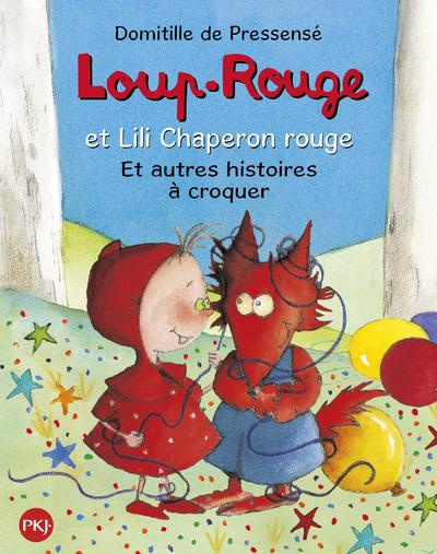 Emprunter Loup-Rouge : Loup-Rouge et autres histoires à croquer. Lili Chaperon rouge, Les cartes magiques, Lo livre