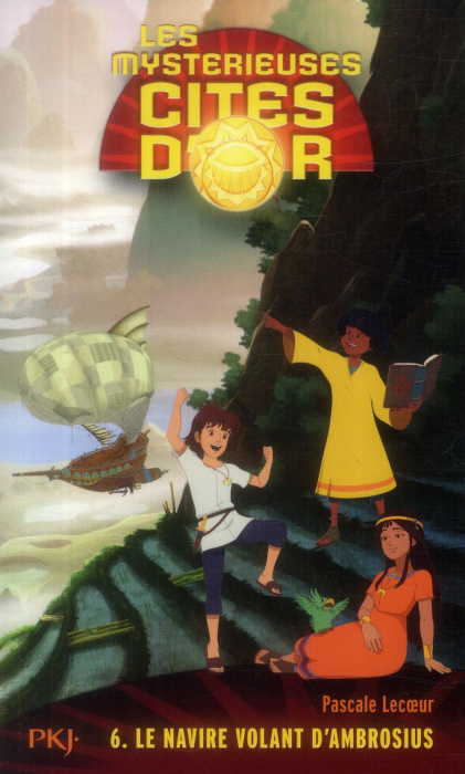 Emprunter Les mystérieuses cités d'or Saison 2 Tome 6 : Le navire volant d'Ambrosius livre