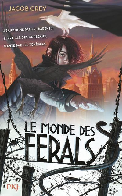 Emprunter Le monde des Ferals Tome 1 livre