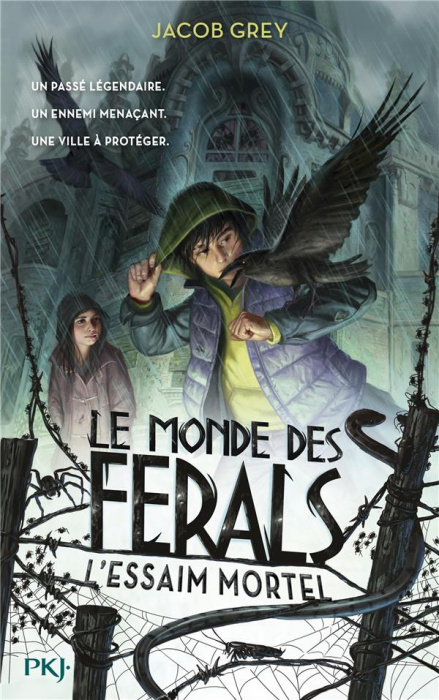 Emprunter Le monde des Ferals Tome 2 : L'essaim mortel livre