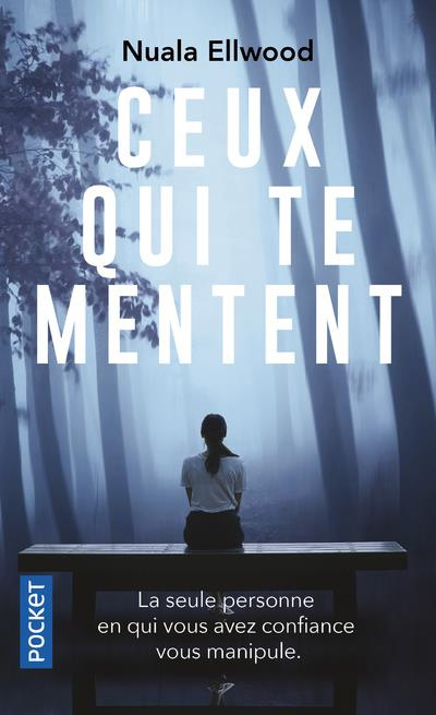 Emprunter Ceux qui te mentent livre