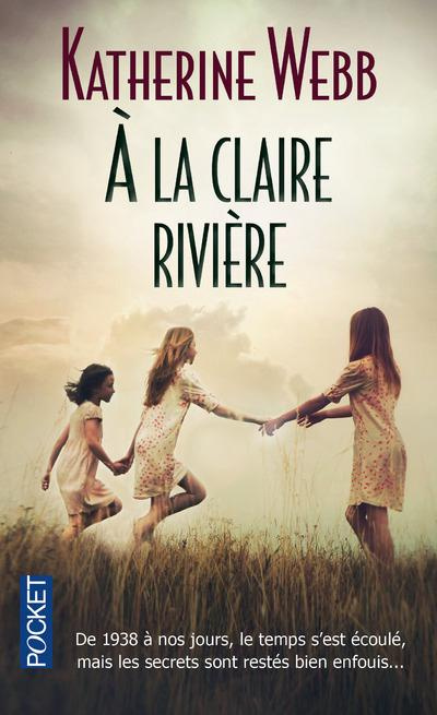 Emprunter A la claire rivière livre
