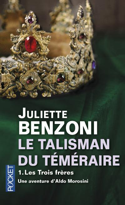 Emprunter Le talisman du Téméraire Tome 1 : Les Trois Frères livre