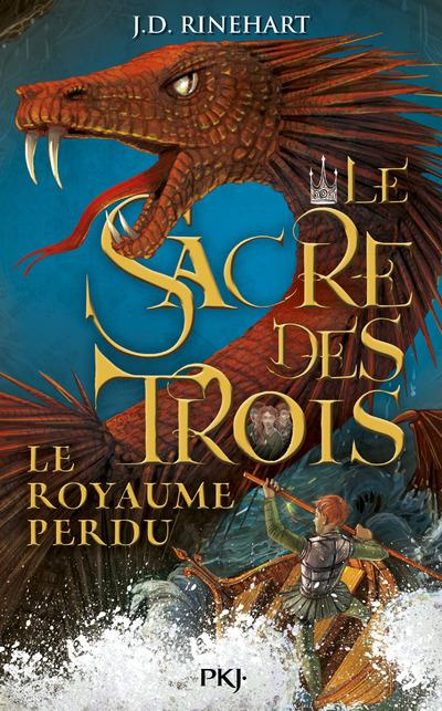 Emprunter Le Sacre des trois Tome 2 : Le royaume perdu livre