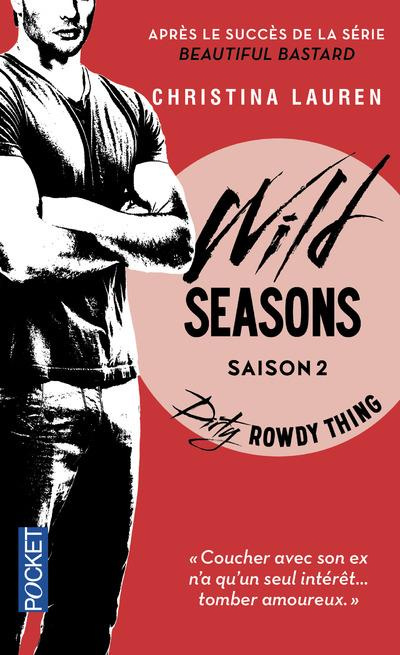 Emprunter Wild Seasons Tome 2 : Dirty Rowdy Thing livre