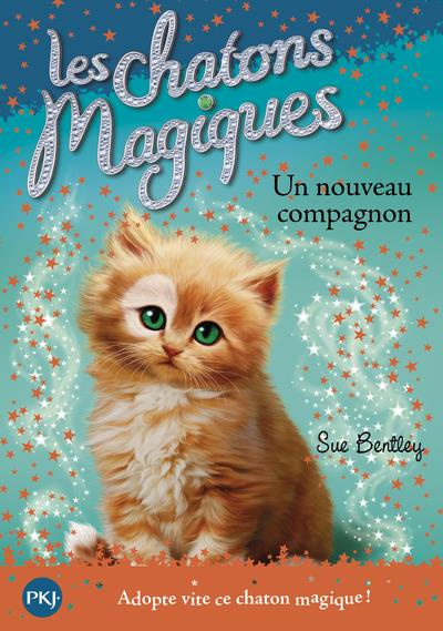 Emprunter Les chatons magiques Tome 19 : Un nouveau compagnon livre