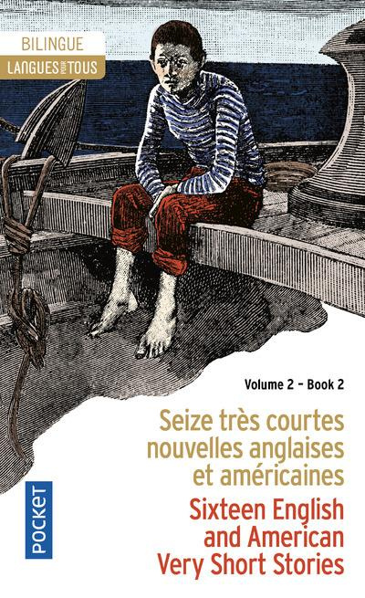 Emprunter 16 très courtes nouvelles. Volume 2, Edition bilingue français-anglais livre