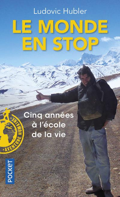 Emprunter Le monde en stop. Cinq années à l'école de la vie, Edition revue et corrigée livre