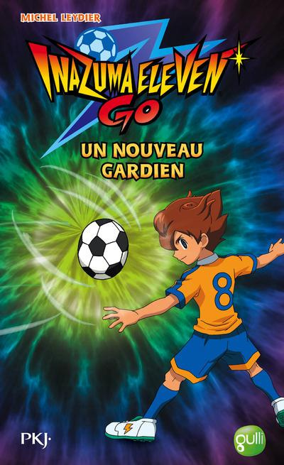 Emprunter Inazuma Eleven Go Tome 7 : Un nouveau gardien livre