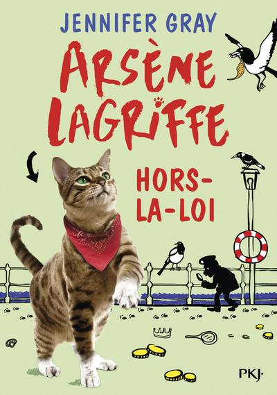 Emprunter Arsène Lagriffe Tome 1 : Hors-la-loi livre