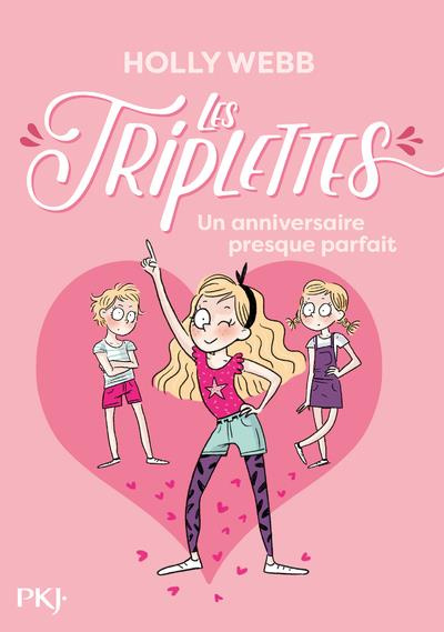 Emprunter Les triplettes Tome 2 : Un anniversaire presque parfait livre