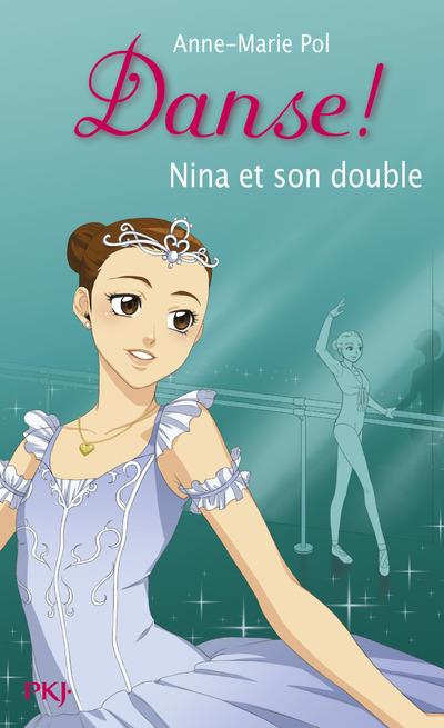 Emprunter Danse ! Tome 38 : Nina et son double livre