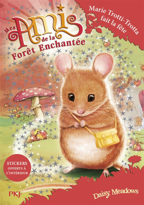 Emprunter Mes amis de la forêt enchantée Tome 2 : Marie Trotti-Trotta fait la fête livre