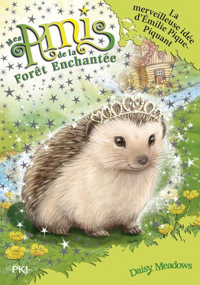Emprunter Mes amis de la forêt enchantée Tome 6 : Emilie Pique-Piquant a une idée géniale livre