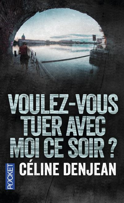 Emprunter Voulez-vous tuer avec moi ce soir ? livre