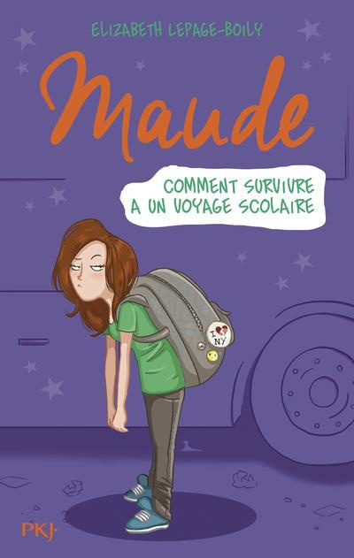 Emprunter Maude Tome 4 : Comment survivre à un voyage scolaire livre