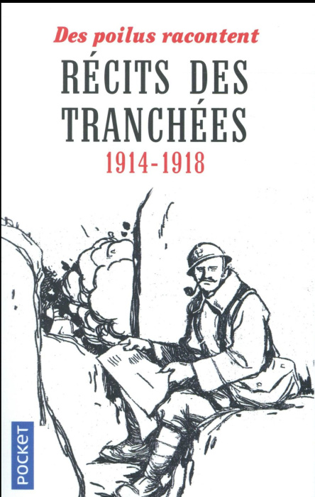 Emprunter Récits des tranchées. 1914-1918 - Des Poilus racontent livre